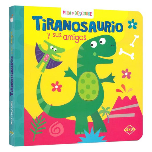 Libro tiranosaurio y sus amigos